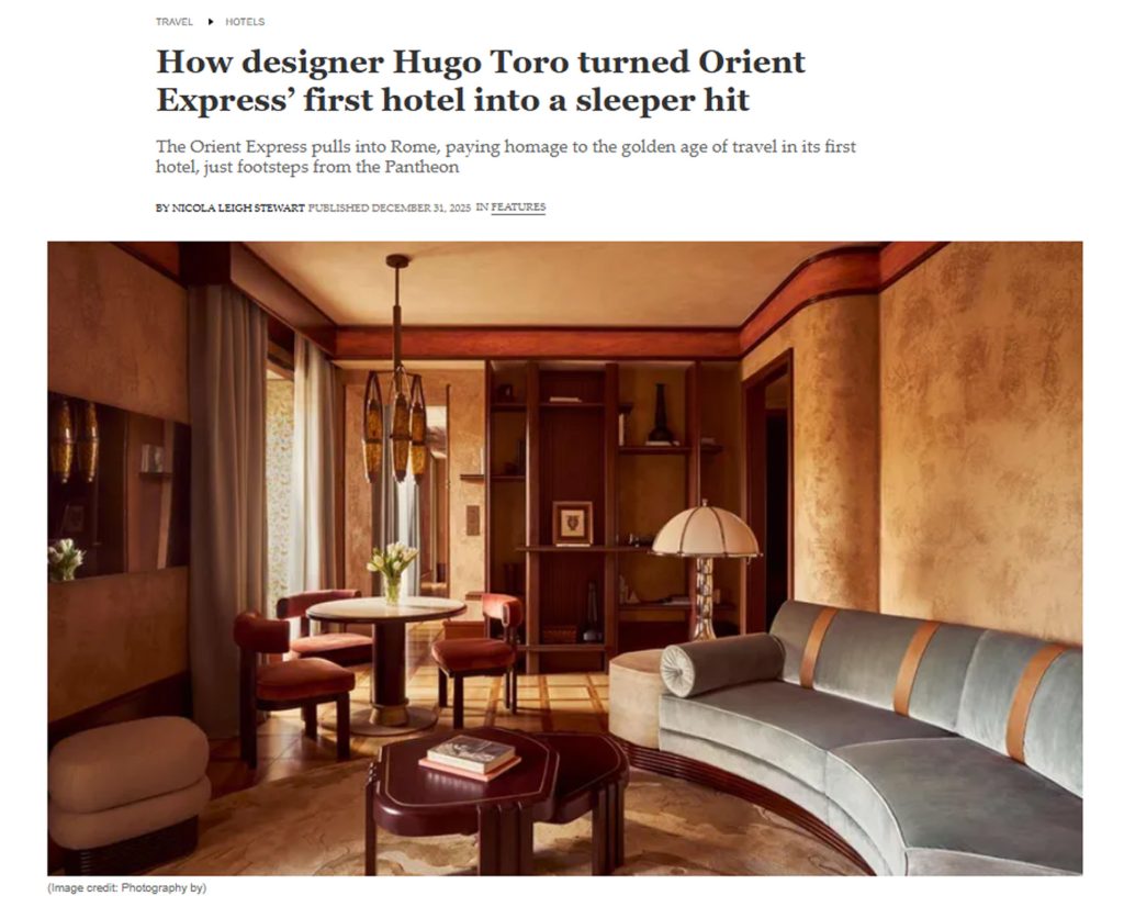 How designer Hugo Toro turned Orient Express’ first hotel into a sleeper hit